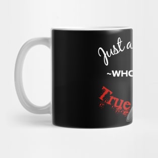 Just a Woman Who Loves True Crime Mug